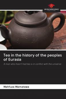 Tea in the history of the peoples of Eurasia