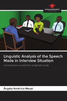 Linguistic Analysis of the Speech Made in Interview Situation