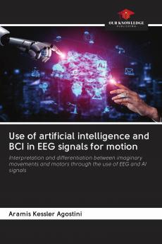 Use of artificial intelligence and BCI in EEG signals for motion