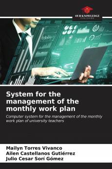 System for the management of the monthly work plan