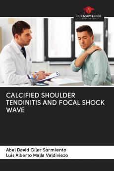 CALCIFIED SHOULDER TENDINITIS AND FOCAL SHOCK WAVE