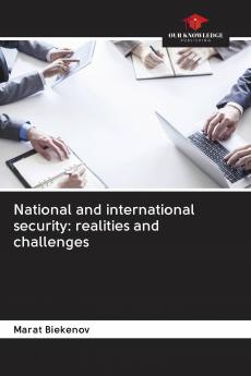National and international security: realities and challenges