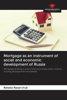 Mortgage as an instrument of social and economic development of Russia