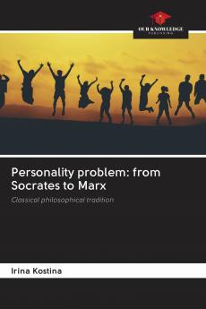 Personality problem: from Socrates to Marx