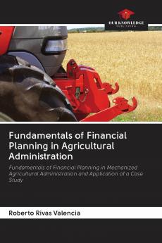 Fundamentals of Financial Planning in Agricultural Administration