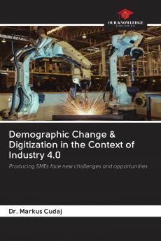 Demographic Change & Digitization in the Context of Industry 4.0