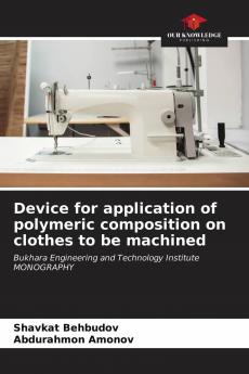Device for application of polymeric composition on clothes to be machined