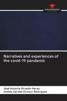 Narratives and experiences of the covid-19 pandemic