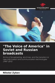 The Voice of America in Soviet and Russian broadcasts
