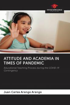 ATTITUDE AND ACADEMIA IN TIMES OF PANDEMIC