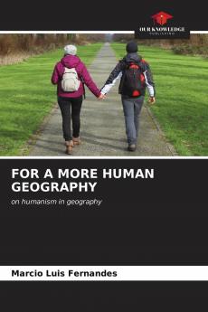 FOR A MORE HUMAN GEOGRAPHY