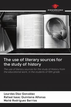 The use of literary sources for the study of history