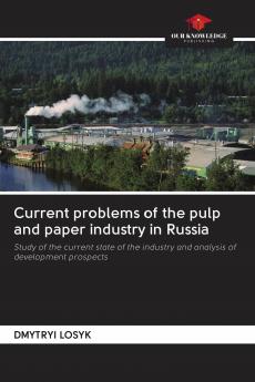 Current problems of the pulp and paper industry in Russia