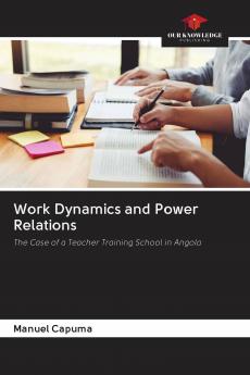 Work Dynamics and Power Relations