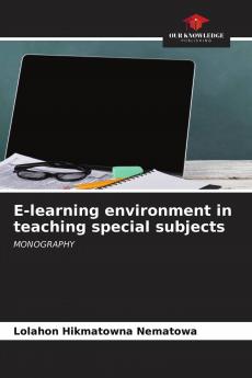 E-learning environment in teaching special subjects