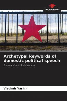 Archetypal keywords of domestic political speech