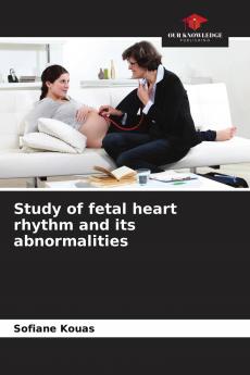 Study of fetal heart rhythm and its abnormalities