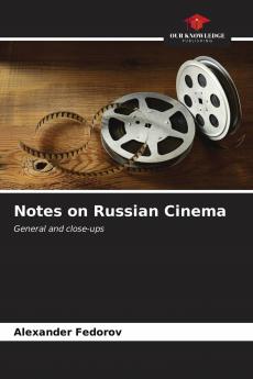 Notes on Russian Cinema