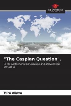 The Caspian Question.