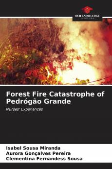 Forest Fire Catastrophe of Pedr��g��o Grande