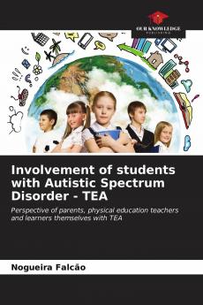 Involvement of students with Autistic Spectrum Disorder - TEA