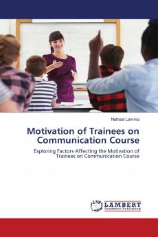 Motivation of Trainees on Communication Course