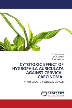 CYTOTOXIC EFFECT OF HYGROPHILA AURICULATA AGAINST CERVICAL CARCINOMA