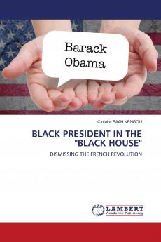 BLACK PRESIDENT IN THE BLACK HOUSE