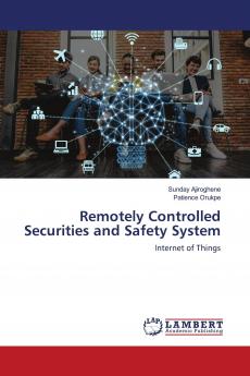 Remotely Controlled Securities and Safety System