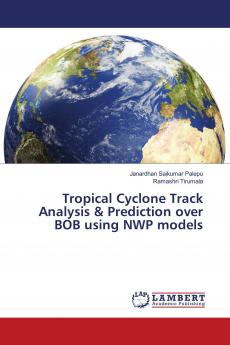 Tropical Cyclone Track Analysis & Prediction over BOB using NWP models