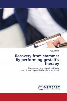 Recovery from stammer By performing gestalt's therapy
