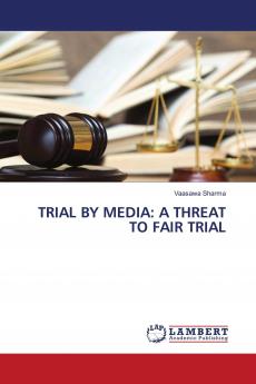 TRIAL BY MEDIA
