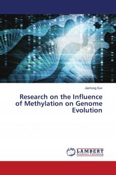 Research on the Influence of Methylation on Genome Evolution