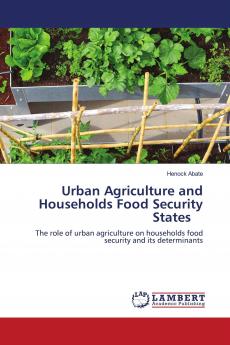 Urban Agriculture and Households Food Security States