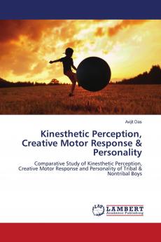 Kinesthetic Perception Creative Motor Response & Personality
