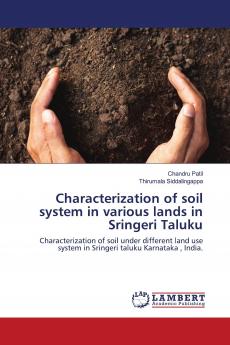 Characterization of soil system in various lands in Sringeri Taluku