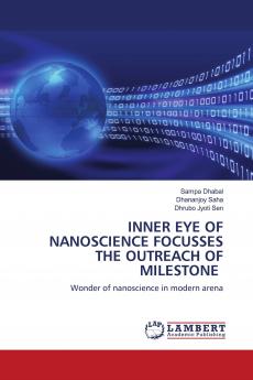 INNER EYE OF NANOSCIENCE FOCUSSES THE OUTREACH OF MILESTONE