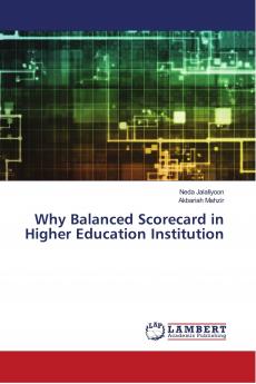 Why Balanced Scorecard in Higher Education Institution