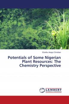Potentials of Some Nigerian Plant Resources