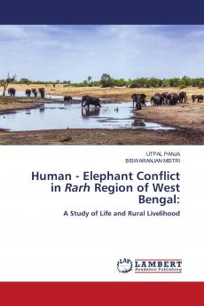 Human - Elephant Conflict in Rarh Region of West Bengal
