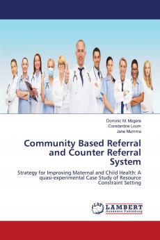 Community Based Referral and Counter Referral System