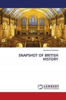 SNAPSHOT OF BRITISH HISTORY