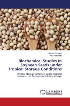 Biochemical Studies In Soybean Seeds under Tropical Storage Conditions
