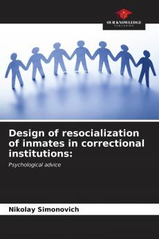 Design of resocialization of inmates in correctional institutions