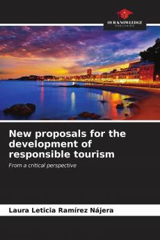 New proposals for the development of responsible tourism
