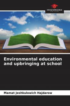 Environmental education and upbringing at school