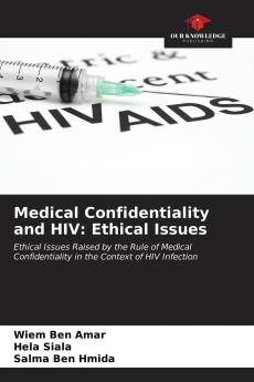 Medical Confidentiality and HIV