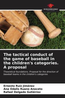 The tactical conduct of the game of baseball in the children's categories. A proposal