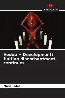 Vodou = Development? Haitian disenchantment continues