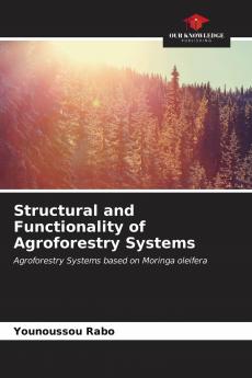 Structural and Functionality of Agroforestry Systems